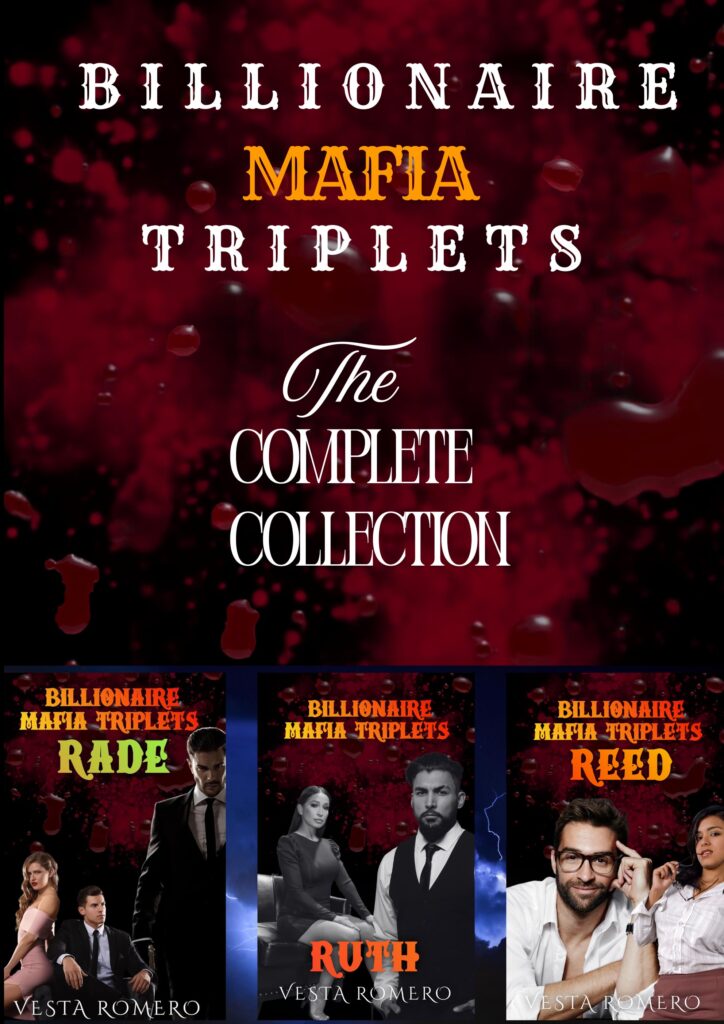 Billionaire mafia Triplets Collection: Ruth, Rade, Reed