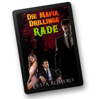 Die Mafia Drillinge von Vesta Romero