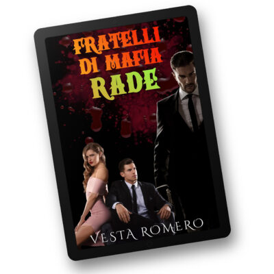 Fratelli di Mafia- Rade by Vesta Romero