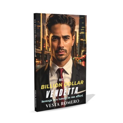 His billion dollar vendetta by Vesta Romero