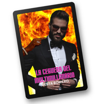 la ceguara de multimillonario by vesta romero