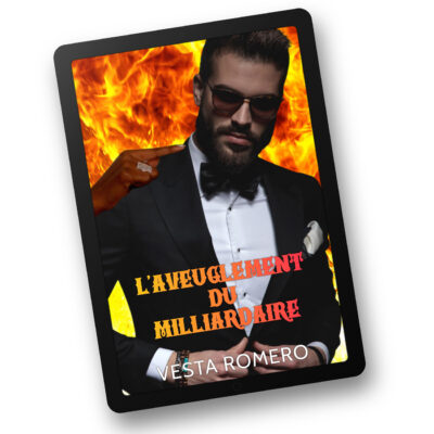L’aveuglement Du Milliardaire Ebook Vesta Romero