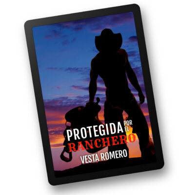 protegida por el ranchero de vesta romero